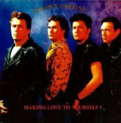 Golden Earring : Making Love to Yourself